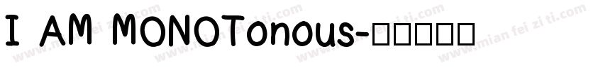I AM MONOTonous字体转换